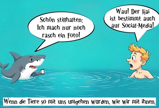 Wenn die Tiere so mit uns umgehen würden, wie wir mit ihnen.